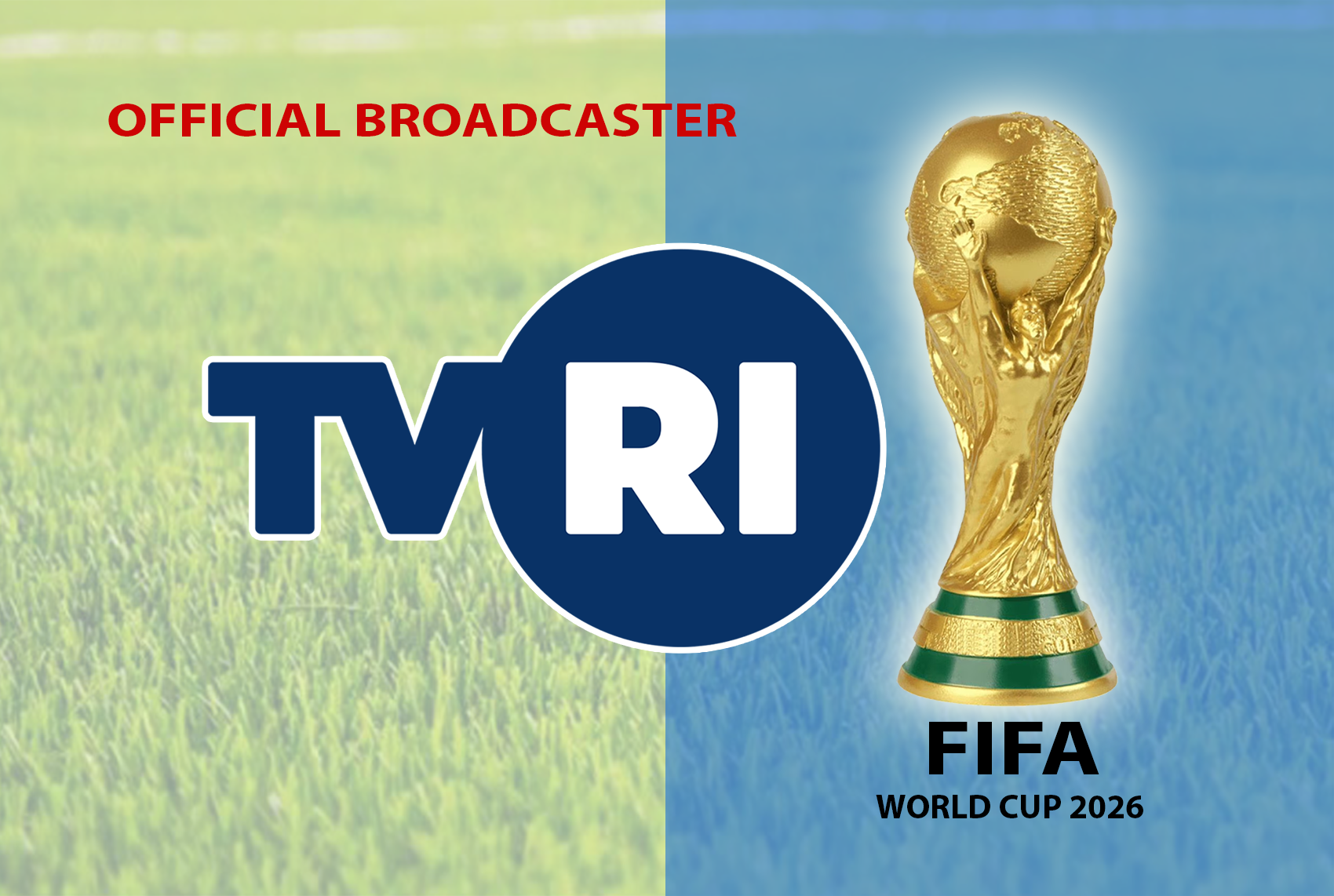 TVRI Resmi Kantongi Hak Siar Piala Dunia 2026